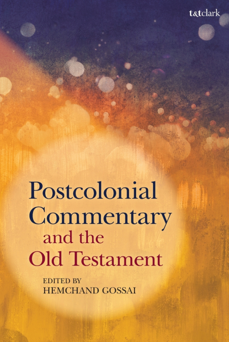 Postcolonial Commentary and the Old Testament