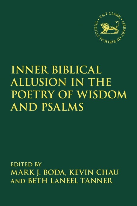 Inner Biblical Allusion in the Poetry of Wisdom and Psalms