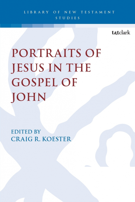 Portraits of Jesus in the Gospel of John