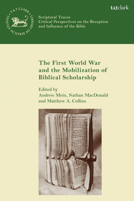 The First World War and the Mobilization of Biblical Scholarship