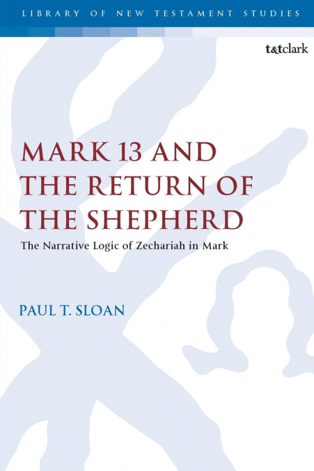 Mark 13 and the Return of the Shepherd
