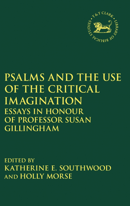 Psalms and the Use of the Critical Imagination