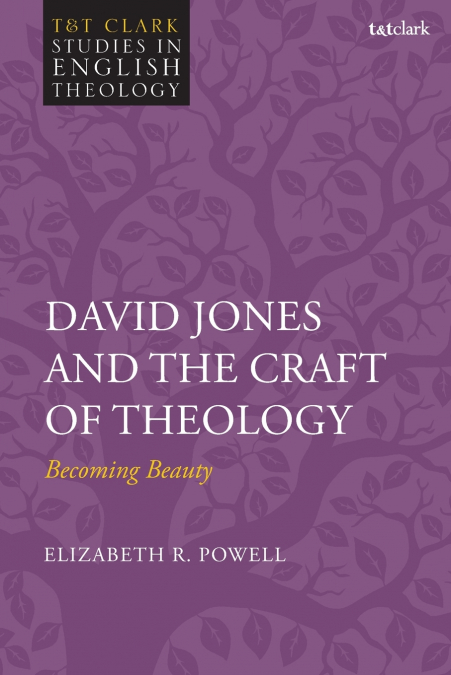 David Jones and the Craft of Theology