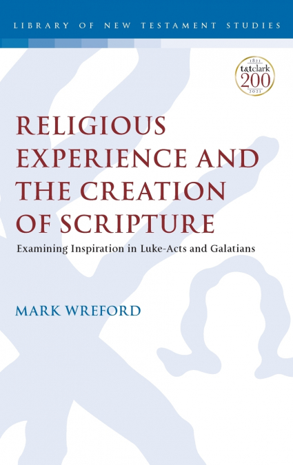 Religious Experience and the Creation of Scripture