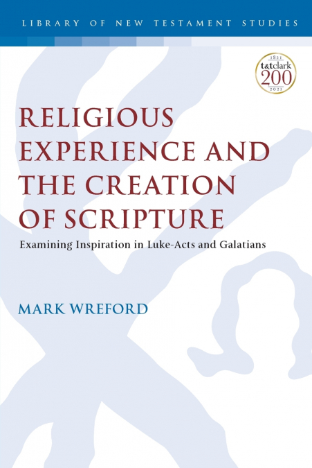 Religious Experience and the Creation of Scripture