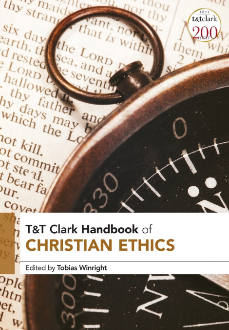 T&T Clark Handbook of Christian Ethics