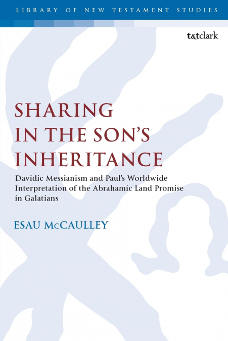 Sharing in the Son’s Inheritance