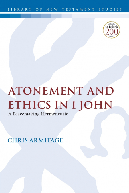 Atonement and Ethics in 1 John