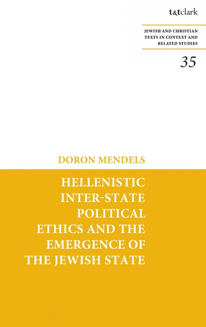 Hellenistic Inter-state Political Ethics and the Emergence of the Jewish State