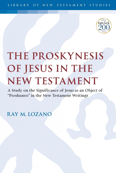 The Proskynesis of Jesus in the New Testament