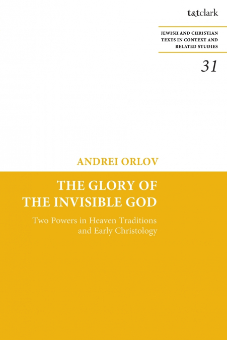 The Glory of the Invisible God