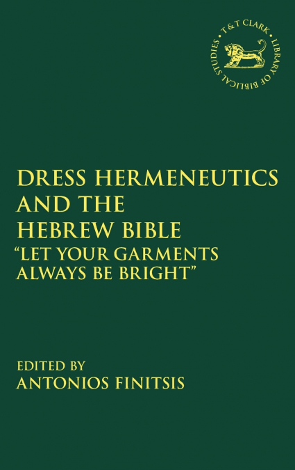 Dress Hermeneutics and the Hebrew Bible