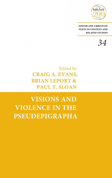 Visions and Violence in the Pseudepigrapha