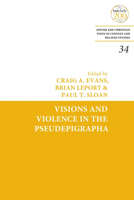 Visions and Violence in the Pseudepigrapha