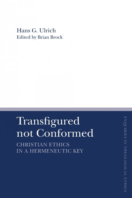 Transfigured not Conformed