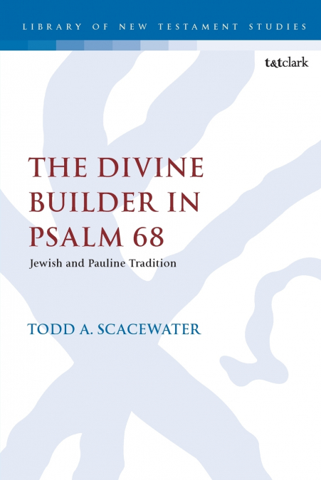The Divine Builder in Psalm 68