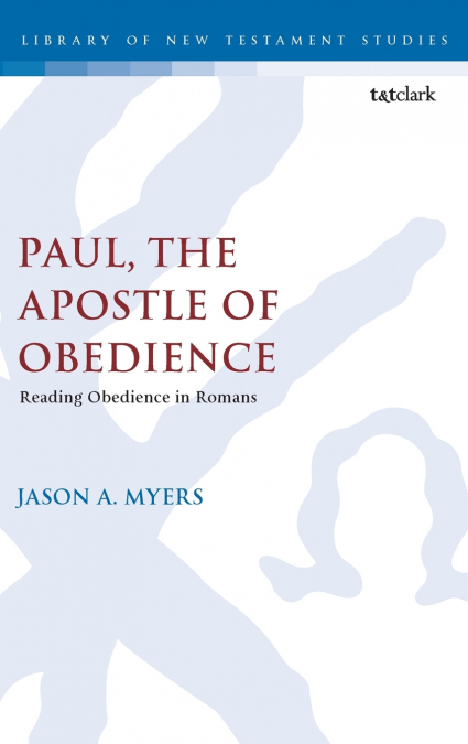 Paul, The Apostle of Obedience