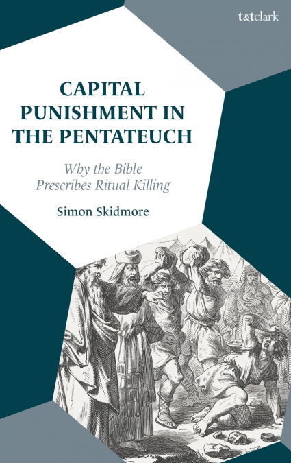 Capital Punishment in the Pentateuch