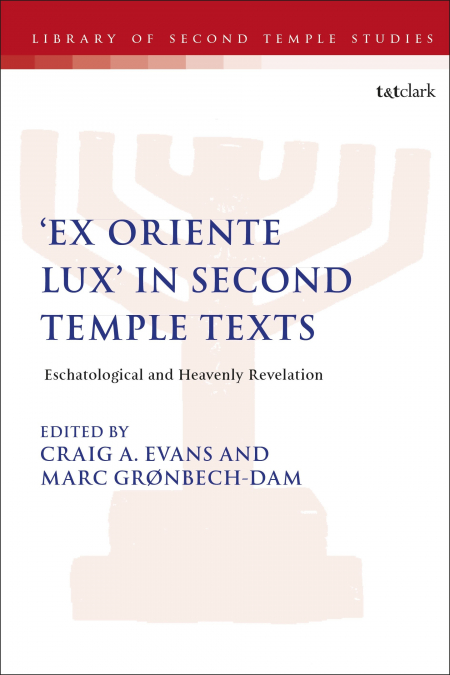 ’Ex Oriente Lux’ in Second Temple Texts