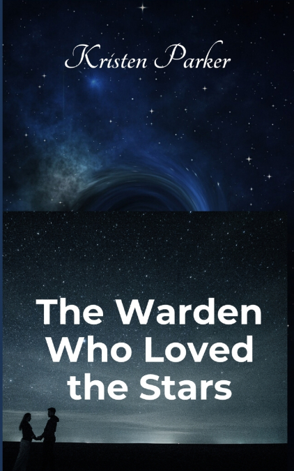 The Warden Who Loved the Stars