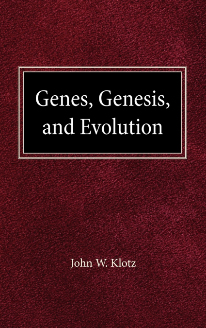 Genes, Genesis and Evolution