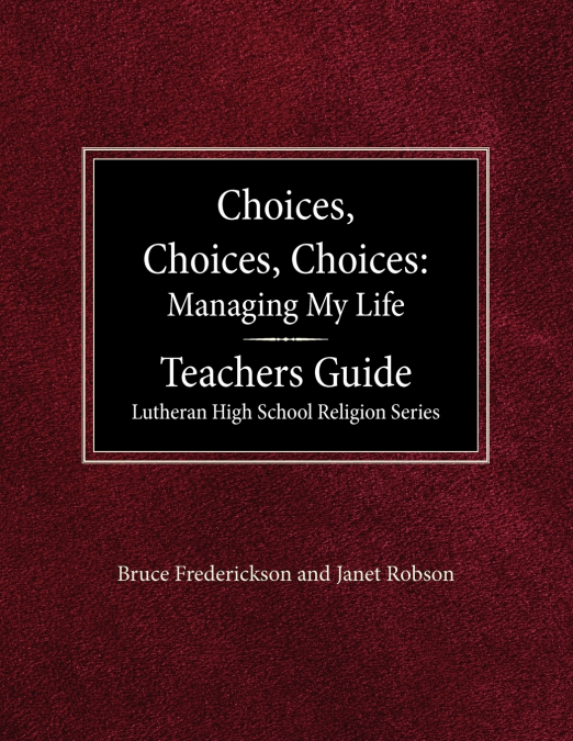 Choices, Choices, Choices Managing My Life