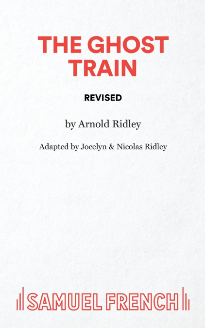 The Ghost Train (Revised)