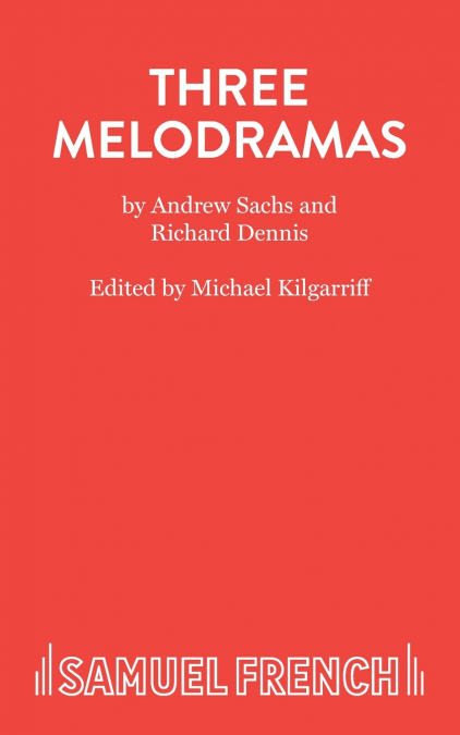 Three Melodramas