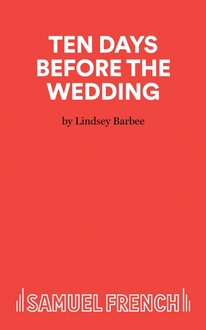 Ten Days Before The Wedding