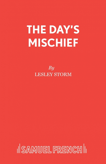 The Day’s Mischief