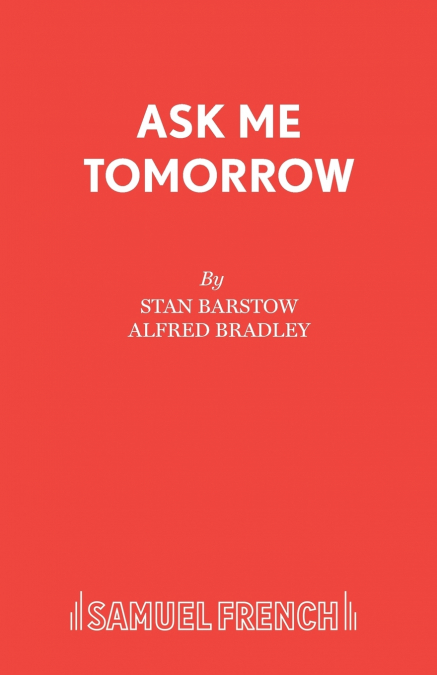 Ask Me Tomorrow