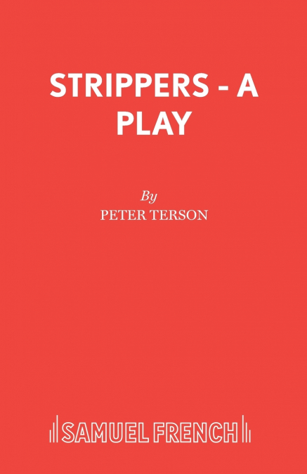 Strippers - A Play