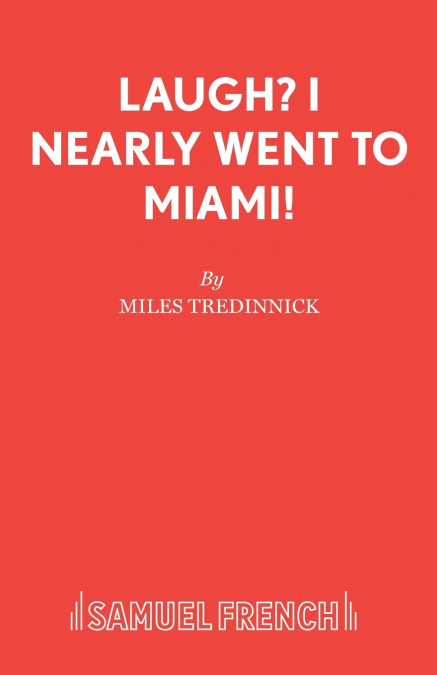 Laugh? I Nearly Went to Miami!