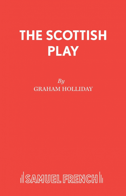 The Scottish Play