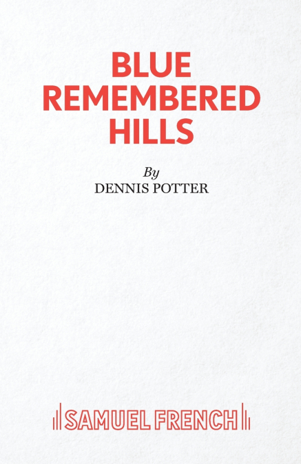 Blue Remembered Hills