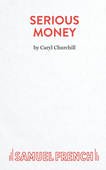 Serious Money - A City Comedy
