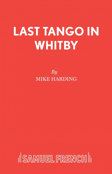 Last Tango in Whitby