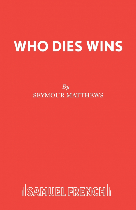 Who Dies Wins