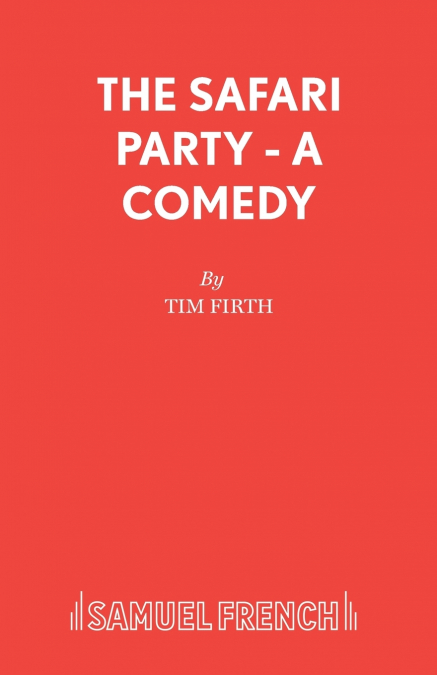 The Safari Party - A Comedy