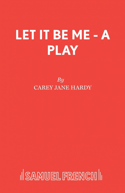 Let It Be Me - A Play