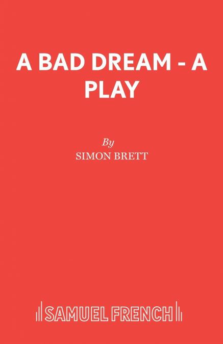 A Bad Dream - A Play