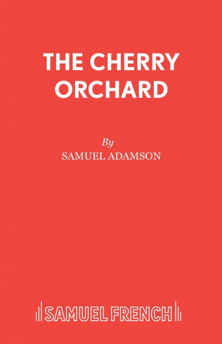 THE CHERRY ORCHARD