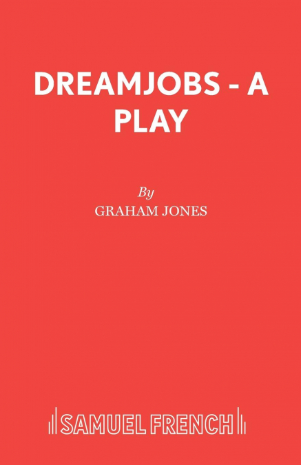 Dreamjobs - A Play