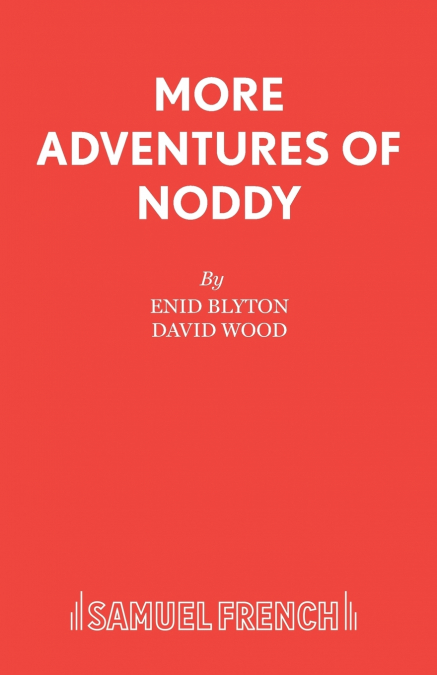 MORE ADVENTURES OF NODDY