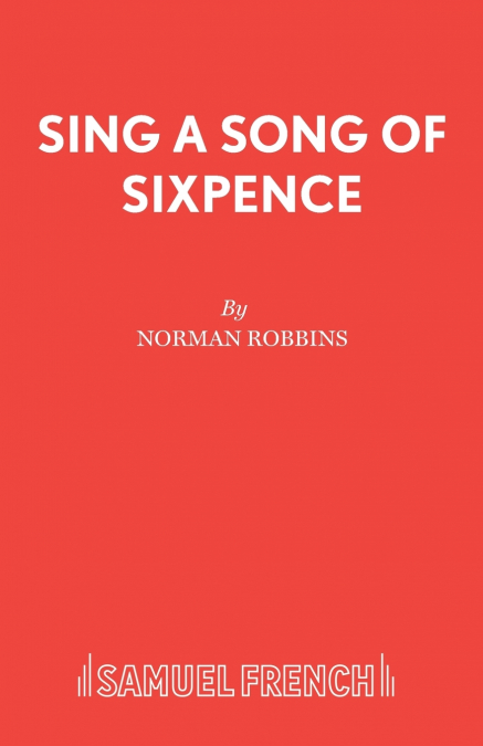 Sing a Song of Sixpence