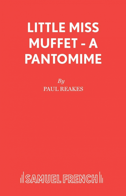 Little Miss Muffet - A Pantomime