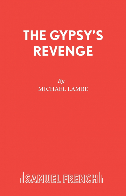 The Gypsy’s Revenge