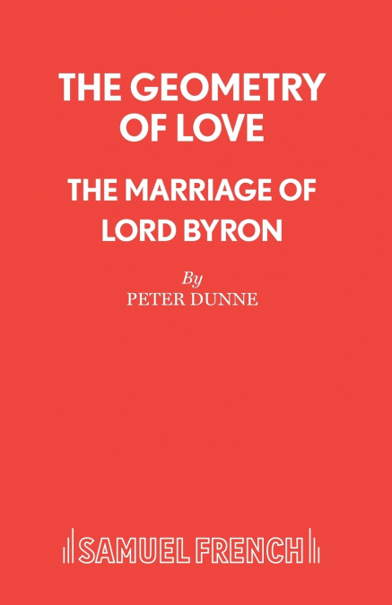 The Geometry of Love - The Marriage of Lord Byron