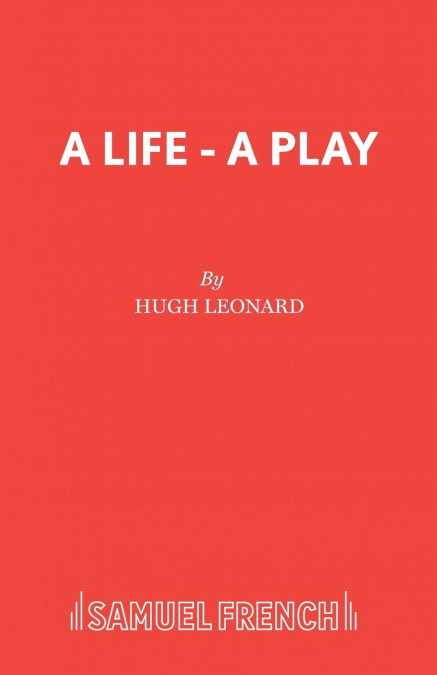 A Life - A Play