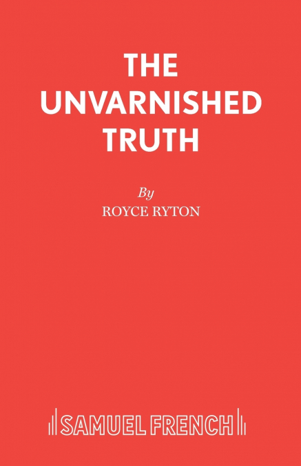 The Unvarnished Truth